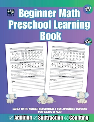 Beginner Math Preschool Learning Book: Step-by-Step Math fun by Sameer, Sam