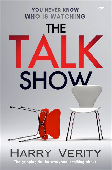 The Talk Show: The Gripping Thriller Everyone Is Talking About by Verity, Harry
