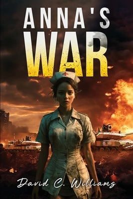 Anna's War by Williams, David C.