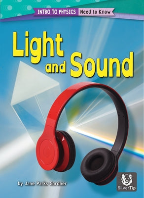 Light and Sound by Gardner, Jane Parks