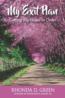 My Exit Plan: Getting My House in Order by Jenkins, John K., Sr.