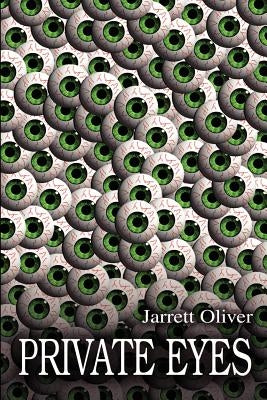 Private Eyes by Oliver, Jarrett