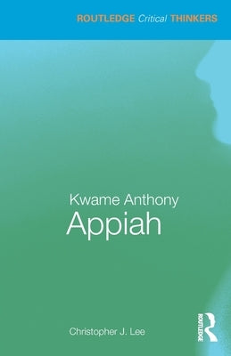 Kwame Anthony Appiah by Lee, Christopher J.