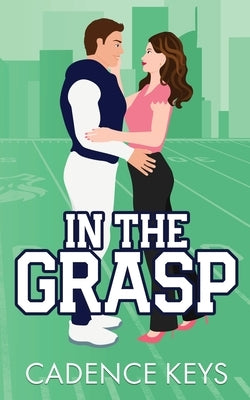 In the Grasp (Illustrated Edition) by Keys, Cadence