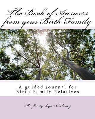 The Book of Answers from your Birth Family by Delaney, Jenny Lynn