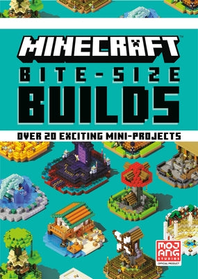 Minecraft Bite-Size Builds by Mojang Ab