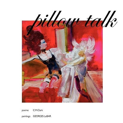 Pillowtalk by Lebar, Georges
