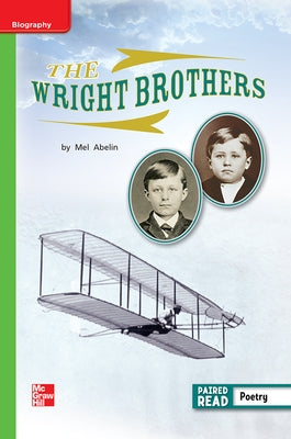 Reading Wonders Leveled Reader the Wright Brothers: Beyond Unit 5 Week 3 Grade 1 by McGraw Hill