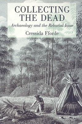 Collecting the Dead by Fforde, Cressida