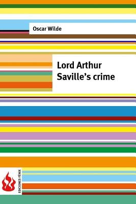 Lord Arthur Saville's crime: (low cost). limited edition by Wilde, Oscar