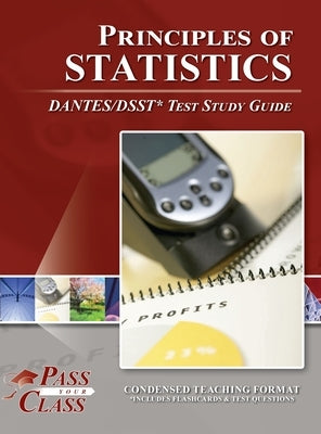 Principles of Statistics DANTES / DSST Test Study Guide by Passyourclass