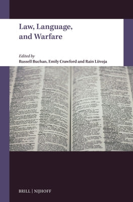 Law, Language, and Warfare by Buchan, Russell