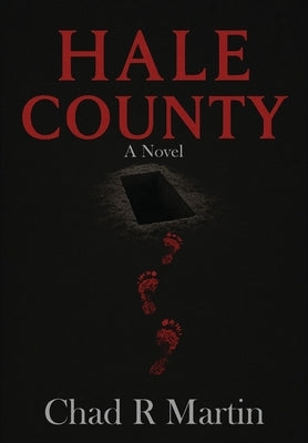 Hale County by Martin, Chad R.