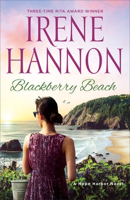 Blackberry Beach: A Hope Harbor Novel by Hannon, Irene
