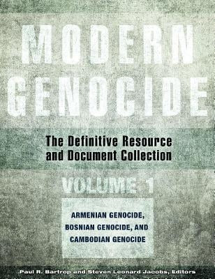 Modern Genocide [4 Volumes]: The Definitive Resource and Document Collection by Bartrop, Paul R.