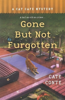 Gone but Not Furgotten by Conte, Cate