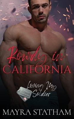 Rowdy in California by Goda, Julia