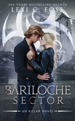 Bariloche Sector: A Shifter Omegaverse Romance by Foss, Lexi C.