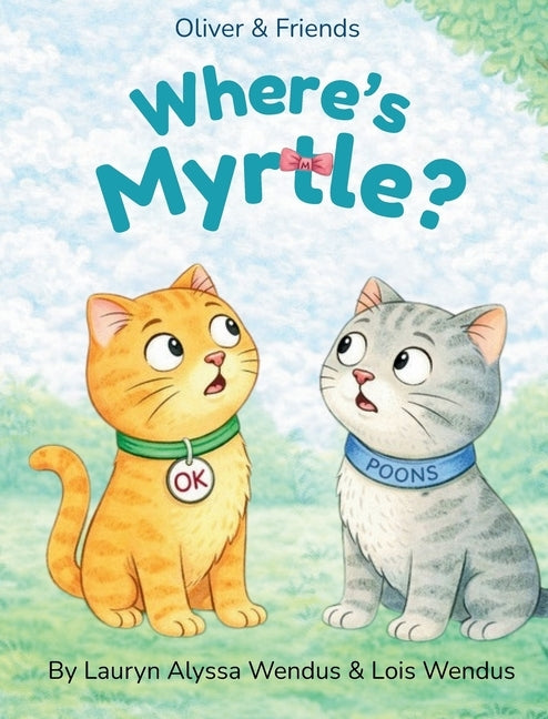 Where's Myrtle? by Wendus, Lauryn Alyssa