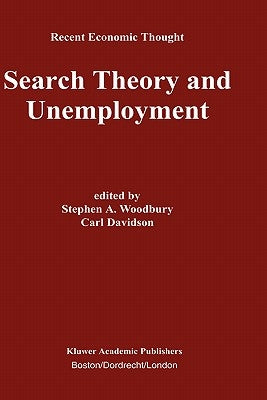 Search Theory and Unemployment by Woodbury, Stephen A.