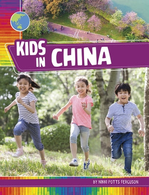 Kids in China by Ferguson, Nikki Potts