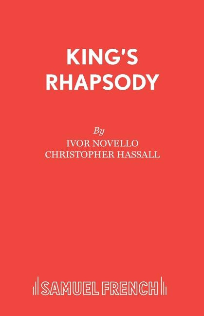 King's Rhapsody by Novello, Ivor
