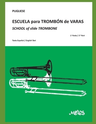 School of Slide Trombone: First Part by Pugliese, Antonio