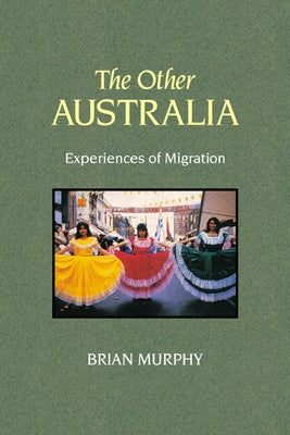The Other Australia by Murphy, Brian