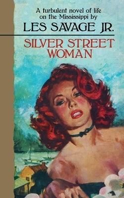 Silver Street Woman by Savage, Les, Jr.