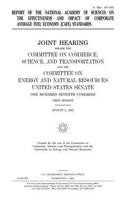 Report of the National Academy of Sciences on the effectiveness and impact of corporate average fuel economy (CAFE) standards by Senate, United States