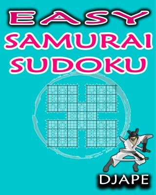 Easy Samurai Sudoku by Djape