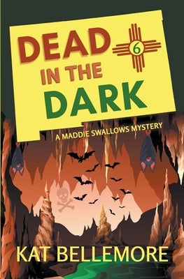 Dead in the Dark by Bellemore, Kat