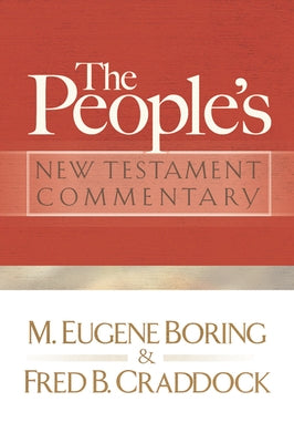 People's New Testament Commentary by Boring, M. Eugene