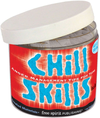 Chill Skills in a Jar(r): Anger Management Tips for Teens by Free Spirit Publishing