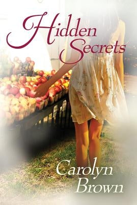 Hidden Secrets by Brown, Carolyn