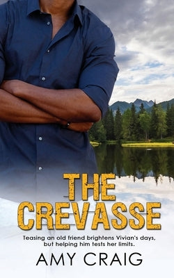The Crevasse by Craig, Amy