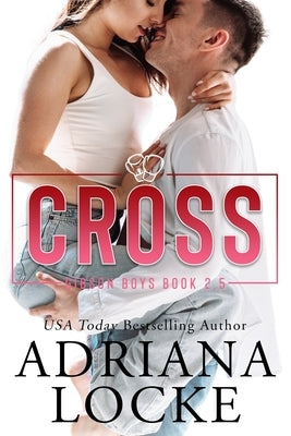 Cross by Locke, Adriana