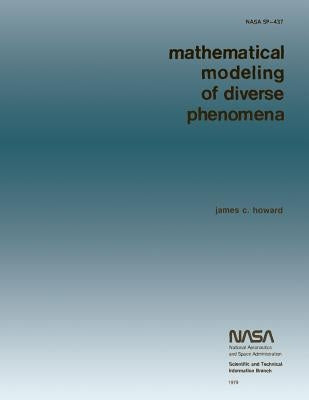 Mathematical Modeling of Diverse Phenomena by Howard, James C.