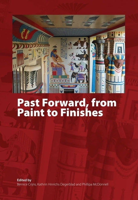 Past Forward, from Paint to Finishes by Crijns, Bernice
