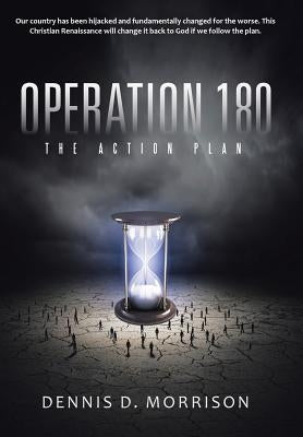 Operation 180: The Action Plan by Morrison, Dennis D.
