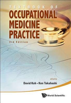 Textbook of Occupational Medicine Practice (3rd Edition) by Takahashi, Ken