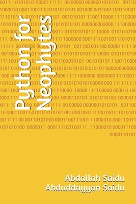 Python for Neophytes by Saidu, Abduddayyan