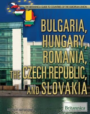 Bulgaria, Hungary, Romania, the Czech Republic, and Slovakia by Murray, Lorraine