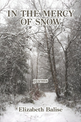 In the Mercy of Snow by Balise, Elizabeth