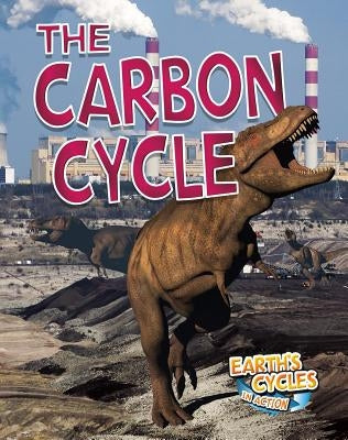 The Carbon Cycle by Dakers, Diane