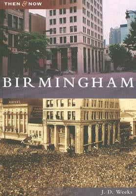 Birmingham by Weeks, J. D.