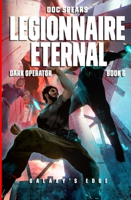 Legionnaire Eternal by Spears, Doc