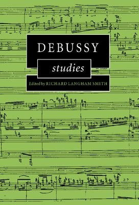 Debussy Studies by Smith, Richard Langham
