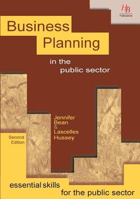 Business Planning in the Public Sector by Bean, Jennifer