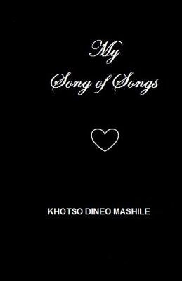 My Song of Songs by Mashile, Khotso Dineo